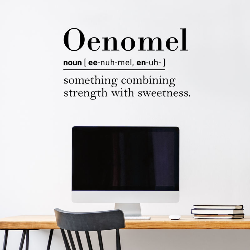 Vinyl Wall Art Decal - Oenomel Something Combining Strength With Sweetness - Inspirational Modern Trendy Life Quote For Home Bedroom Living Room Closet Decor 3