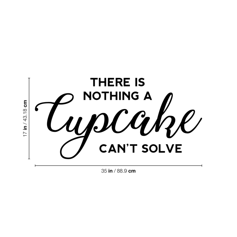 Vinyl Wall Art Decal - There Is Nothing A Cupcake Can't Fix - 17" x 35" - Modern Funny Witty Quote For Home Kitchen Restaurant Bakery Dessert Table Decoration Sticker 4