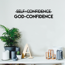 Vinyl Wall Art Decal - Self Confidence God Confidence - 5. Inspirational Religious Faithful Quote For Home Bedroom Living Room Office Church Indoor Work Decor 2