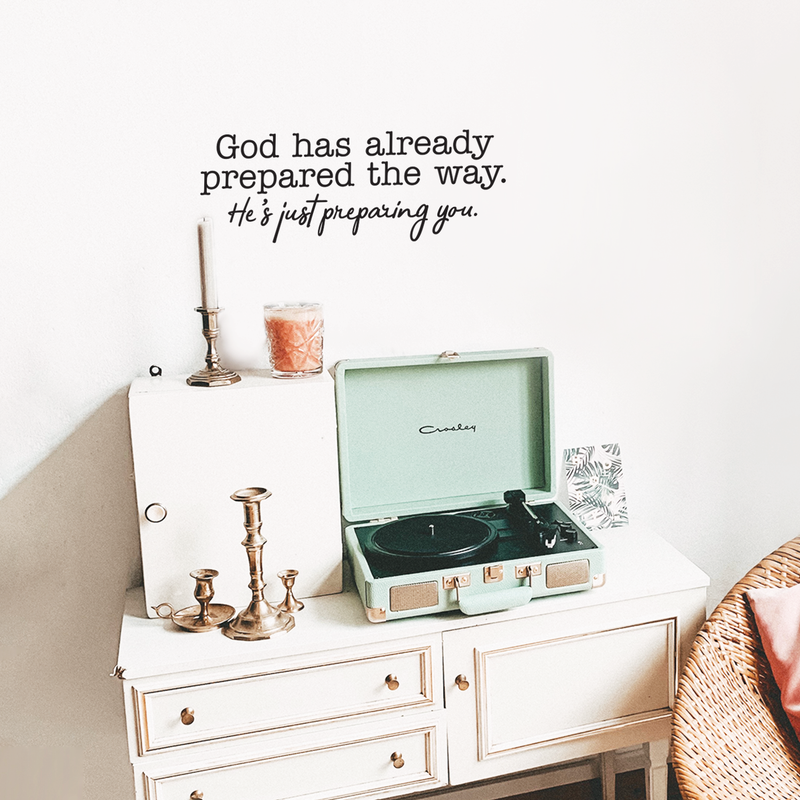 Vinyl Wall Art Decal - God Has Already Prepared The Way - Inspirational Religious Quote For Home Bedroom Living Room Office Church Work School Classroom Decoration Sticker 2