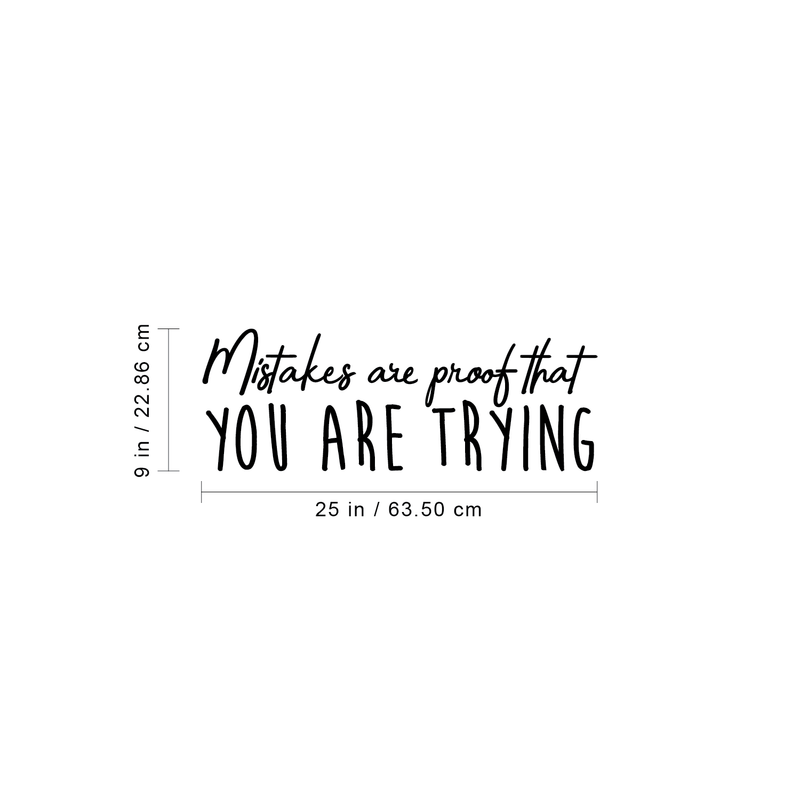 Vinyl Wall Art Decal - Mistakes Are Proof You Are Trying - 9" x 25" - Motivational Inspirational Quote For Home Bedroom Apartment Office School Classroom Decoration Sticker 4