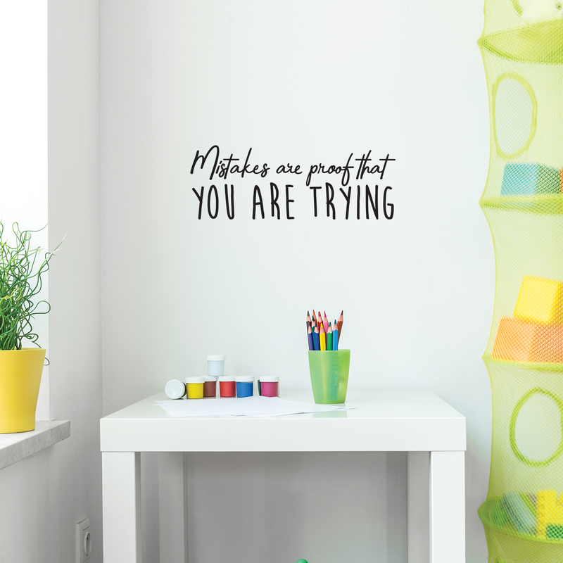 Vinyl Wall Art Decal - Mistakes Are Proof You Are Trying - 9" x 25" - Motivational Inspirational Quote For Home Bedroom Apartment Office School Classroom Decoration Sticker 2