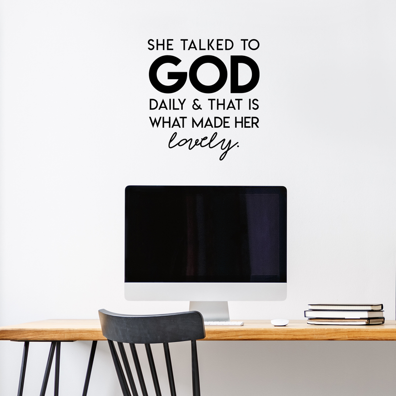 Vinyl Wall Art Decal - She Talked To God And That Is What Made Her Lovely - 18.5" x 17" - Inspirational Religious Faithful Quote For Home Bedroom Living Room Office Church Indoor Work Decor 3