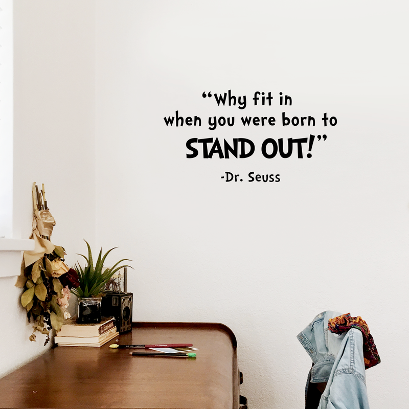 Vinyl Wall Art Decal - Why Fit In When You Were Born To Stand Out - Modern Motivational Quote For Home Bedroom Living Room Work Office School Classroom Decoration Sticker 3