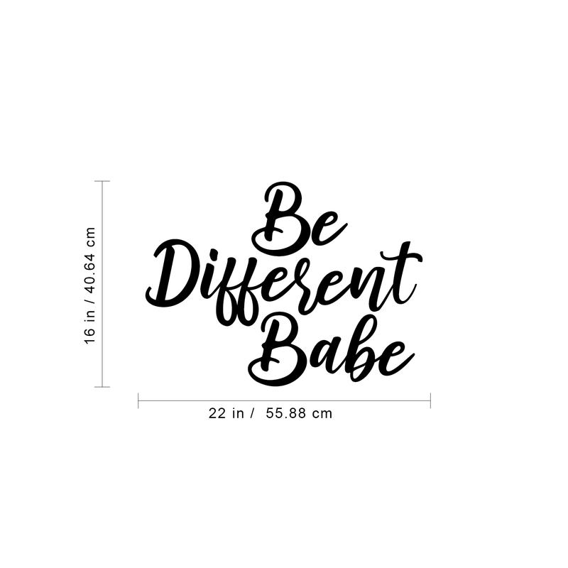 Vinyl Wall Art Decal - Be Different Babe - 16" x 22" - Inspiring Modern Trendy Women Girls Home Bedroom Apartment Living Room Salon Spa Bathroom Vanity Decoration Sticker 4