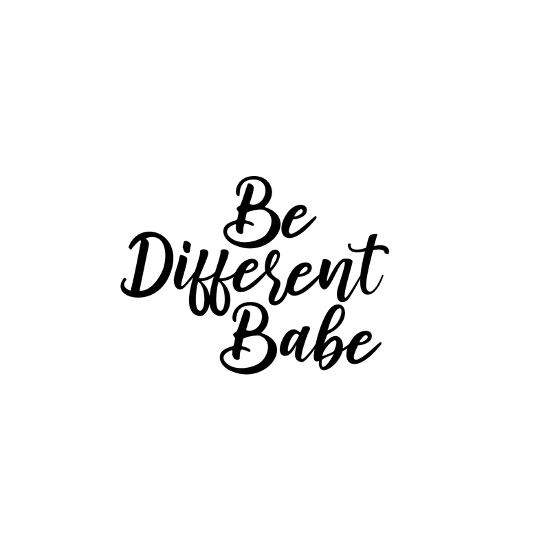 Vinyl Wall Art Decal - Be Different Babe - Inspiring Modern Trendy Women Girls Home Bedroom Apartment Living Room Salon Spa Bathroom Vanity Decoration Sticker 1