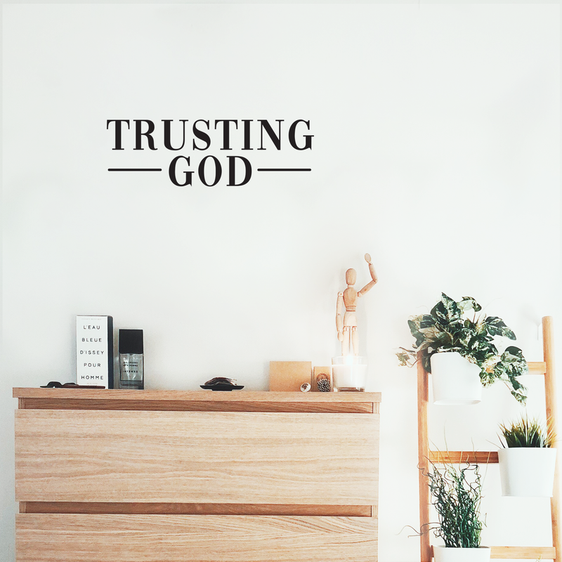 Vinyl Wall Art Decal - Trusting God - Inspirational Religious Quote For Home Bedroom Living Room Office Church Work School Classroom Decoration Sticker 2