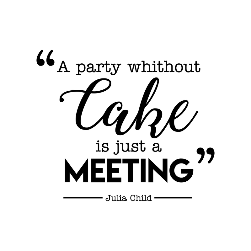 Vinyl Wall Art Decal - A Party Without Cake Is Just A Meeting - 17" x 20" - Trendy Funny Quote For Home Kitchen Restaurant Bakery Wedding Dessert Table Decoration Sticker 1