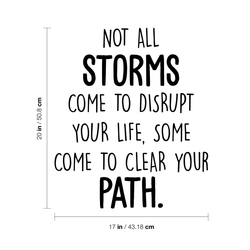 Vinyl Wall Art Decal - Not All Storms Come To Disrupt Your Life - 20" x 17" - Positive Motivational Inspirational Quote For Home Bedroom Living Room Classroom School Office Decoration Sticker 4