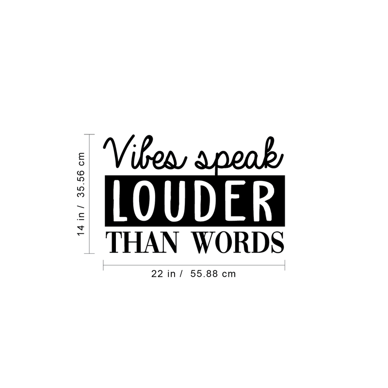 Vinyl Wall Art Decal - Vibes Speak Louder Than Words - 14" x 22" - Modern Motivational Positive Quote For Home Bedroom Living Room Apartment Dorm Room Decoration Sticker 4