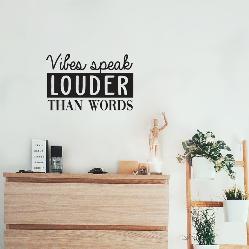 Vinyl Wall Art Decal - Vibes Speak Louder Than Words - Modern Motivational Positive Quote For Home Bedroom Living Room Apartment Dorm Room Decoration Sticker 3