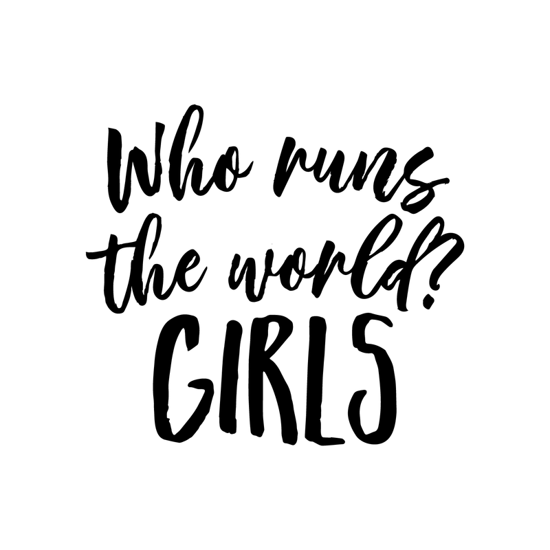 Vinyl Wall Art Decal - Who Runs The World Girls - 17" x 19" - Modern Inspirational Trendy Chic Quote For Women Teens Home Office Bedroom Living Room Dorm Room Decoration Sticker 1