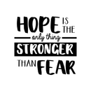 Vinyl Wall Art Decal - Hope Is The Only Thing - Positive Motivational Inspirational Quote For Home Bedroom Living Room Classroom School Office Decoration Sticker 1