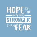 Vinyl Wall Art Decal - Hope Is The Only Thing - 17" x 18" - Positive Motivational Inspirational Quote For Home Bedroom Living Room Classroom School Office Decoration Sticker 1