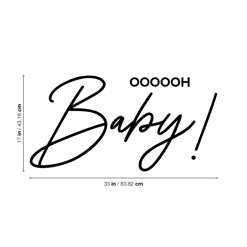 Vinyl Wall Art Decal - Oh Baby - 17" x 33" - Modern Trendy Chic Girly Quote For Indoor Home Bedroom Living Room Apartment Dorm Room Retail Store Decoration Sticker 4