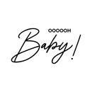 Vinyl Wall Art Decal - Oh Baby - 17" x 33" - Modern Trendy Chic Girly Quote For Indoor Home Bedroom Living Room Apartment Dorm Room Retail Store Decoration Sticker 1