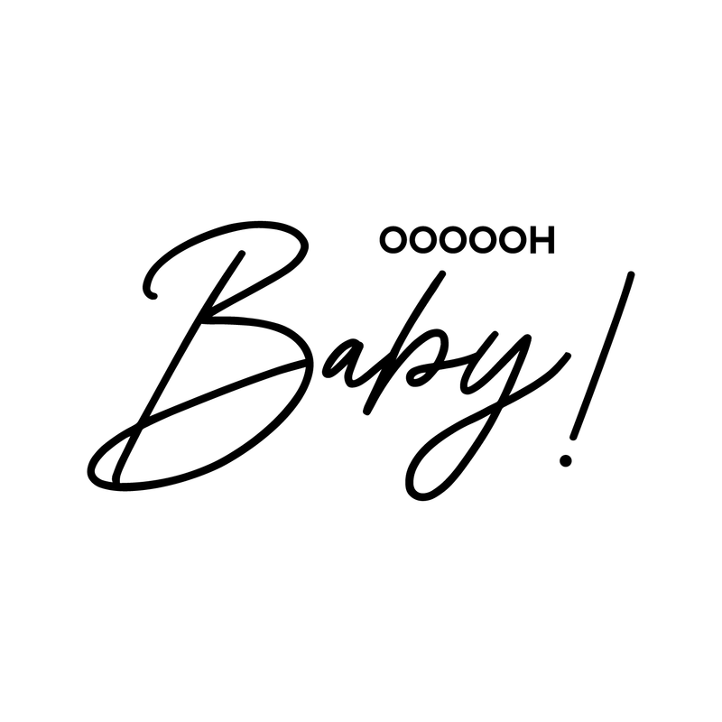 Vinyl Wall Art Decal - Oh Baby - 17" x 33" - Modern Trendy Chic Girly Quote For Indoor Home Bedroom Living Room Apartment Dorm Room Retail Store Decoration Sticker 1