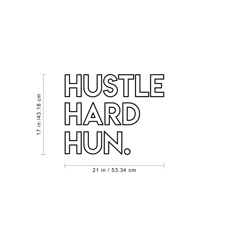 Vinyl Wall Art Decal - Hustle Hard Hun - Motivational Modern Trendy Quote For Indoor Home Bedroom Living Room Apartment Dorm Room Retail Store Office Decoration Sticker 4
