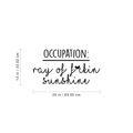 Vinyl Wall Art Decal - Occupation Ray Of F Sunshine - 13" x 25" - Funny Trendy Motivational Quote For Adults Home Bedroom Living Room Office Workplace Decoration Sticker 1