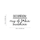 Vinyl Wall Art Decal - Occupation Ray Of F Sunshine - 13" x 25" - Funny Trendy Motivational Quote For Adults Home Bedroom Living Room Office Workplace Decoration Sticker 1