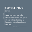 Vinyl Wall Art Decal - Glow Getter - 17" x 20" - Motivational Women's Trendy Quote For Home Bedroom Living Room Indoor Apartment Dorm Room Office Decoration Sticker 2