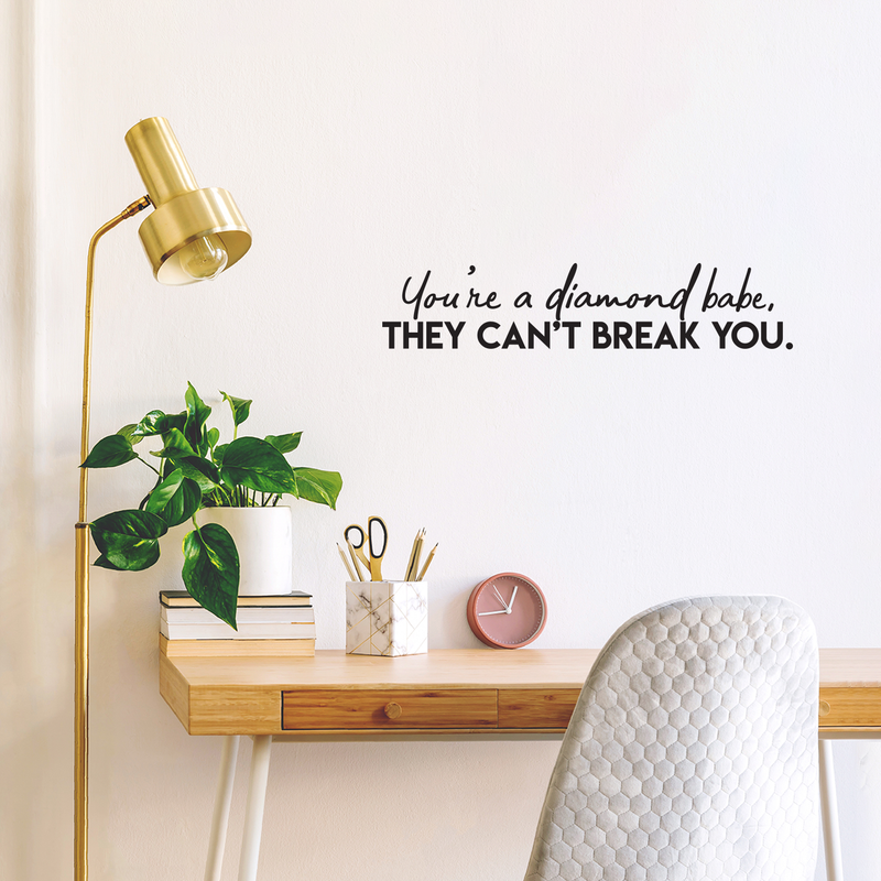 Vinyl Wall Art Decal - You're A Diamond Babe They Can't Break You - 5" x 25" - Trendy Motivational Quote For Home Bedroom Living Room Bathroom Closet Work Office Decoration Sticker 2