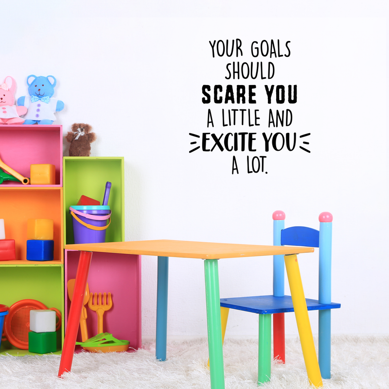 Vinyl Wall Art Decal - Your Goals Should Scare You A Little And Excite You A Lot - 19" x 17" - Motivational Quote For Home Bedroom Living Room Apartment School Classroom Decoration Sticker 3