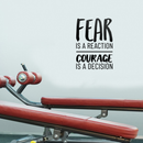 Vinyl Wall Art Decal - Fear Is A Reaction Courage Is A Decision - Motivational Quote For Home Bedroom Living Room Work Office Gym And Fitness Decoration Sticker 3