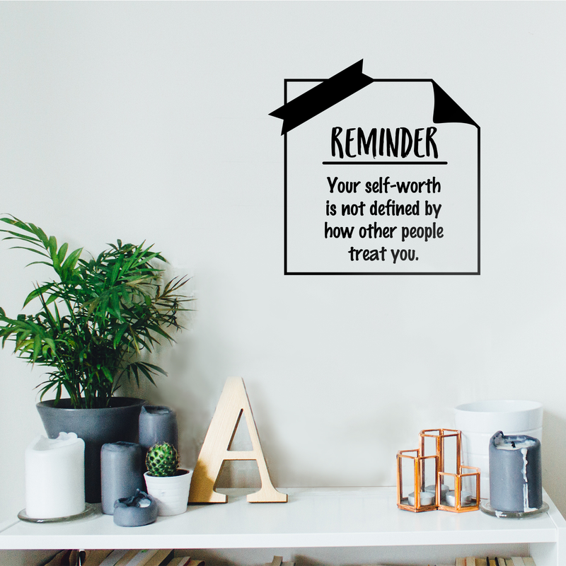 Vinyl Wall Art Decal - Your Self-Worth Is Not Defined By How Other People Treat You - 17" x 17" - Modern Inspirational Quote For Home Bedroom Living Room Office School Decoration Sticker 2