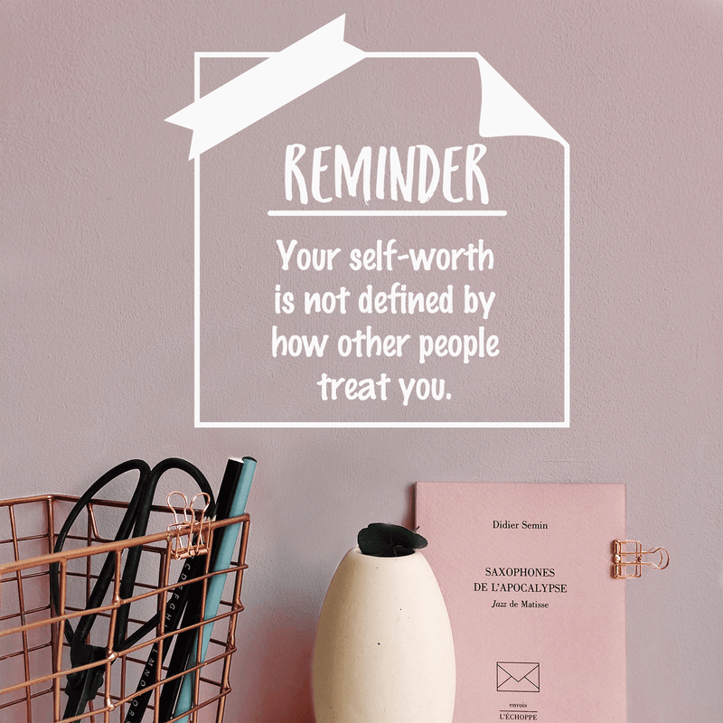 Vinyl Wall Art Decal - Your Self-Worth Is Not Defined By How Other People Treat You - 17" x 17" - Modern Inspirational Quote For Home Bedroom Living Room Office School Decoration Sticker 2