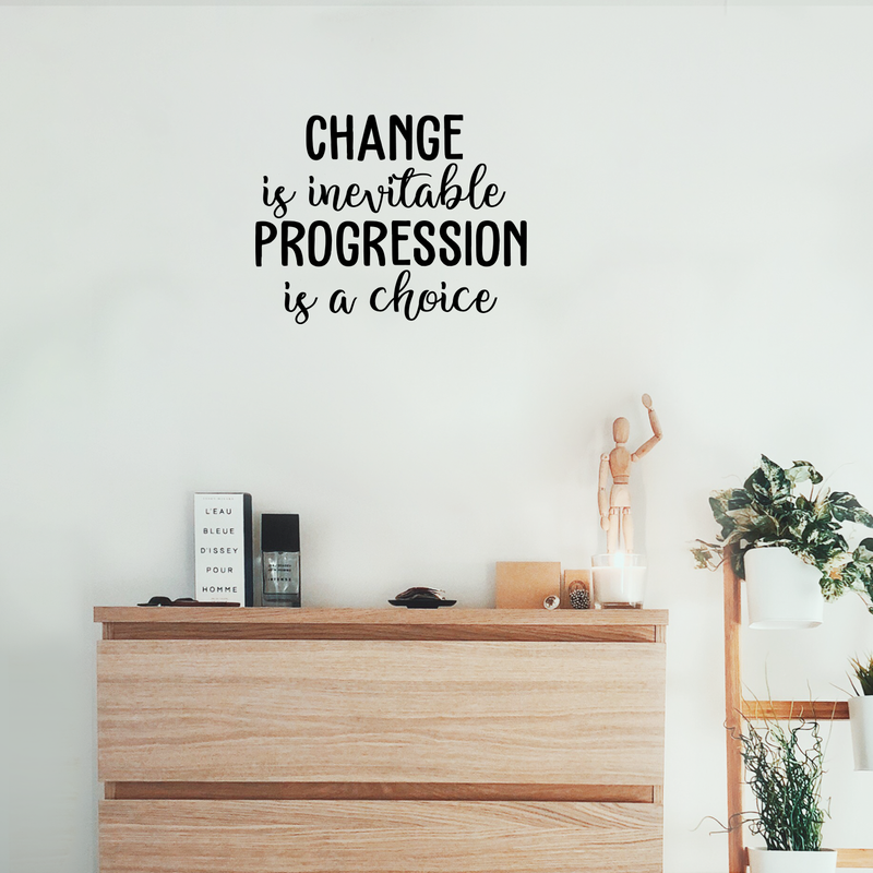 Vinyl Wall Art Decal - Change Is Inevitable Progression Is A Choice - 17" x 22" - Trendy Motivational Quote For Home Bedroom Living Room Work Office School Classroom Decoration Sticker 3