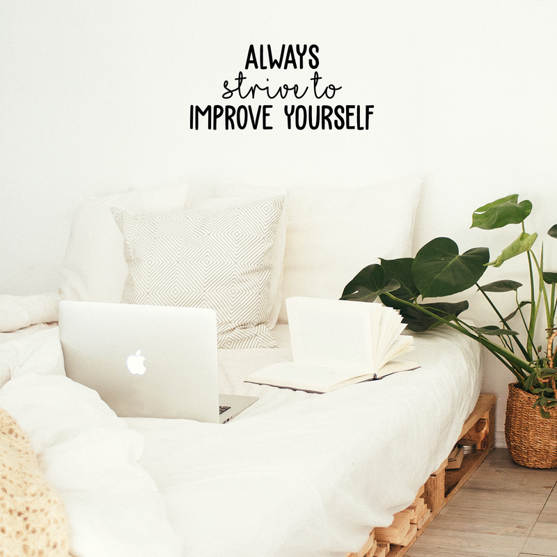 Vinyl Wall Art Decal - Always Strive To Improve Yourself - 14" x 30" - Positive Inspirational Quote For Indoor Home Bedroom Living Room Apartment Office School Classroom Decoration Sticker 4