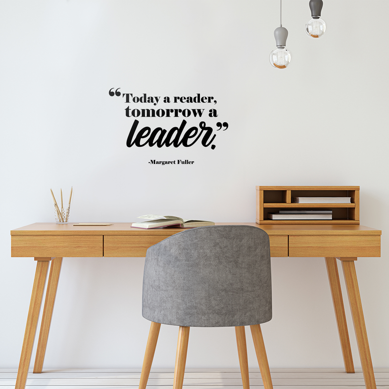 Vinyl Wall Art Decal - Today A Ready Tomorrow A Leader - 17" x 26" - Positive Inspirational Quote For Home Bedroom Living Room Apartment School Classroom Decoration Sticker 3