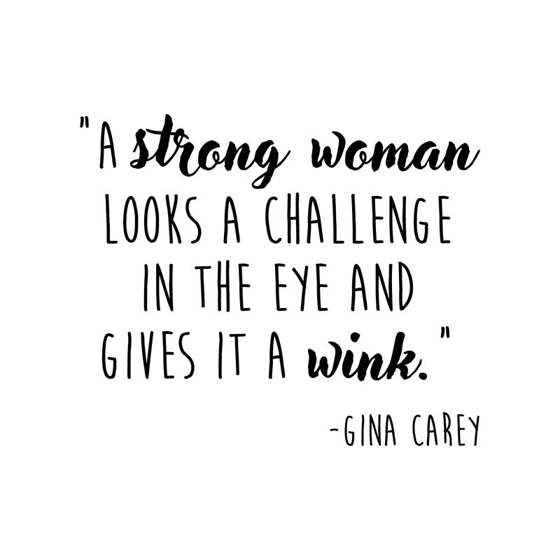 Vinyl Wall Art Decal - A Strong Woman Looks A Challenge In The Eye And Gives It A Wink - 17" x 20.5" - Modern Inspirational Quote For Home Bedroom Living Room Office Workplace Decor Sticker 1