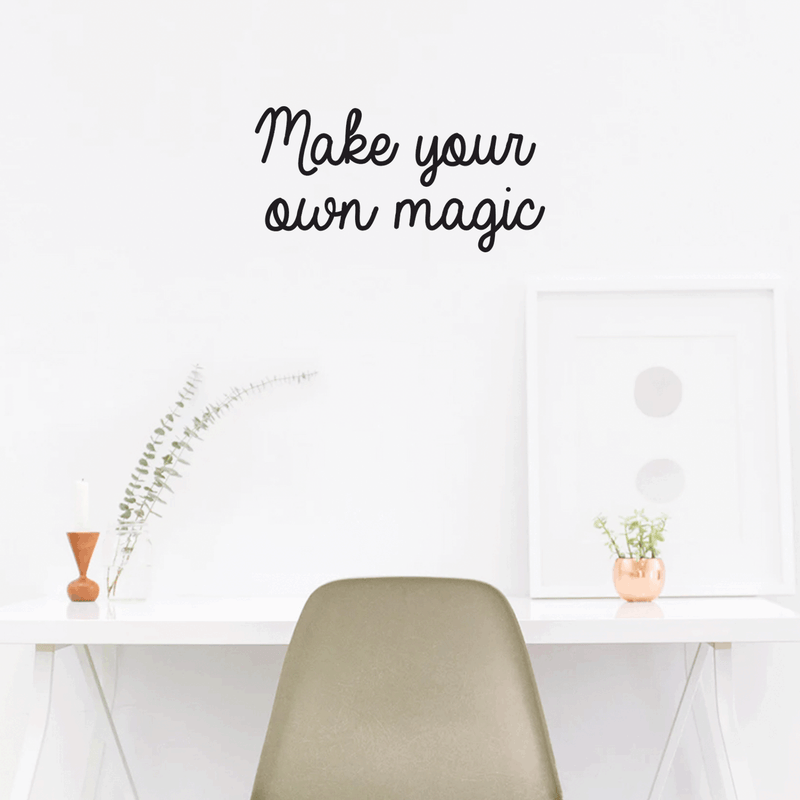 Vinyl Wall Art Decal - Make Your Own Magic - 10.5" x 21.5" - Trendy Motivational Quote for Home Bedroom Living Room Apartment Office Work School Classroom Decoration Sticker 3