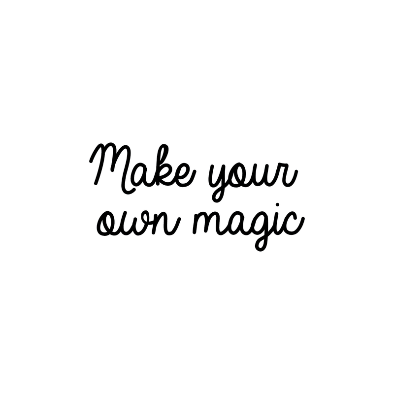 Vinyl Wall Art Decal - Make Your Own Magic - 10.5" x 21.5" - Trendy Motivational Quote for Home Bedroom Living Room Apartment Office Work School Classroom Decoration Sticker 1