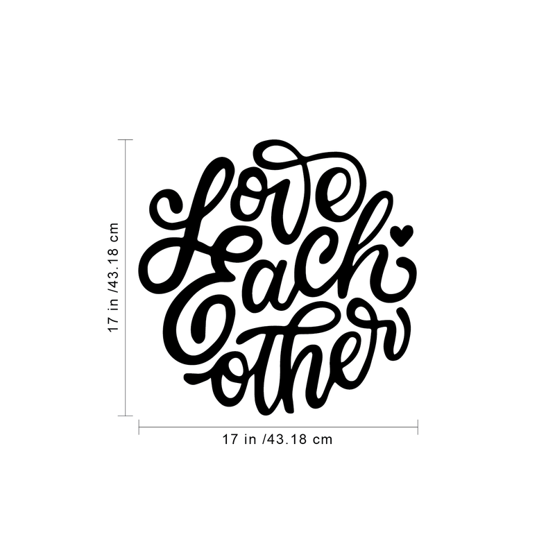 Vinyl Wall Art Decal - Love Each Other - 17" x 17" - Modern Inspirational Quote For Couples Family Home Bedroom Office School Classroom Decoration Sticker 4