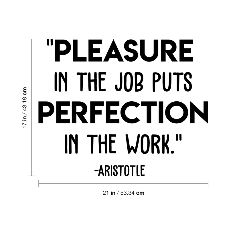 Vinyl Wall Art Decal - Pleasure In The Job - Trendy Motivational Quote for Home Office Space Work Place Decoration Sticker 4