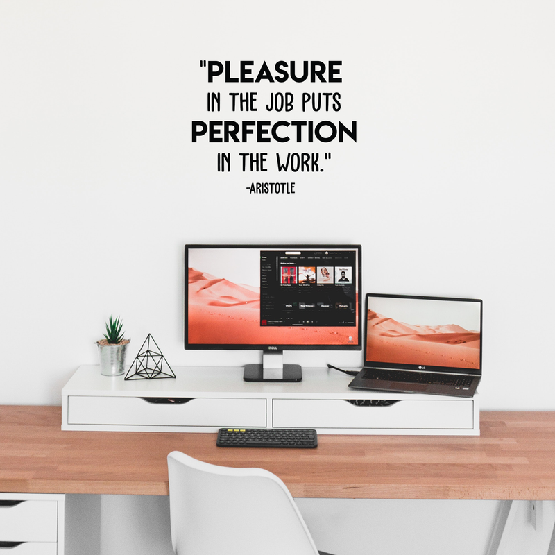 Vinyl Wall Art Decal - Pleasure In The Job - Trendy Motivational Quote for Home Office Space Work Place Decoration Sticker 3