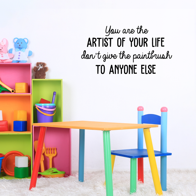 Vinyl Wall Art Decal - You Are The Artist Of Your Life - Modern Inspirational Quote For Home Bedroom Office School Classroom Workplace Decoration Sticker 5