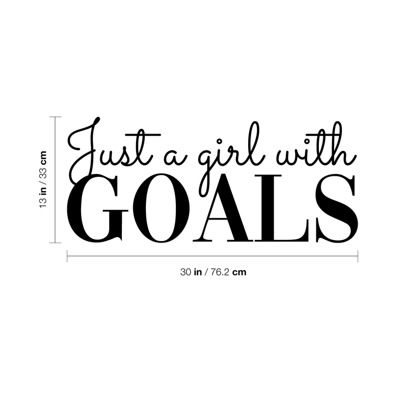 Vinyl Wall Art Decal - Just A Girl With Goals - 13" x 30" - Modern Inspirational Woman Quote For Home Bedroom Bathroom Office Workplace Decoration Sticker 4
