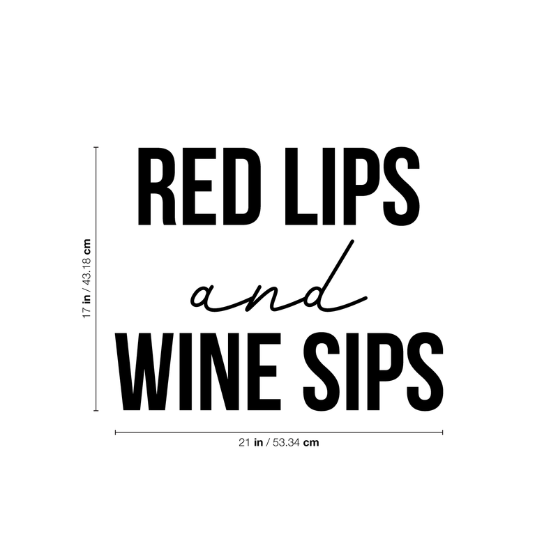 Vinyl Wall Art Decal - Red Lips Wine Sips - Trendy Modern Women's Quote For Home Apartment Living Room Dining Room Kitchen Bar Restaurant Decoration Sticker 4