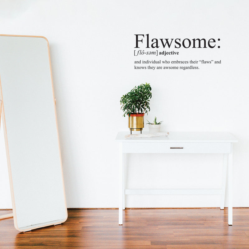 Vinyl Wall Art Decal - Flawsome - Modern Inspirational Self Worth Quote For Home Bedroom Bathroom Office Workplace School Decoration Sticker 2