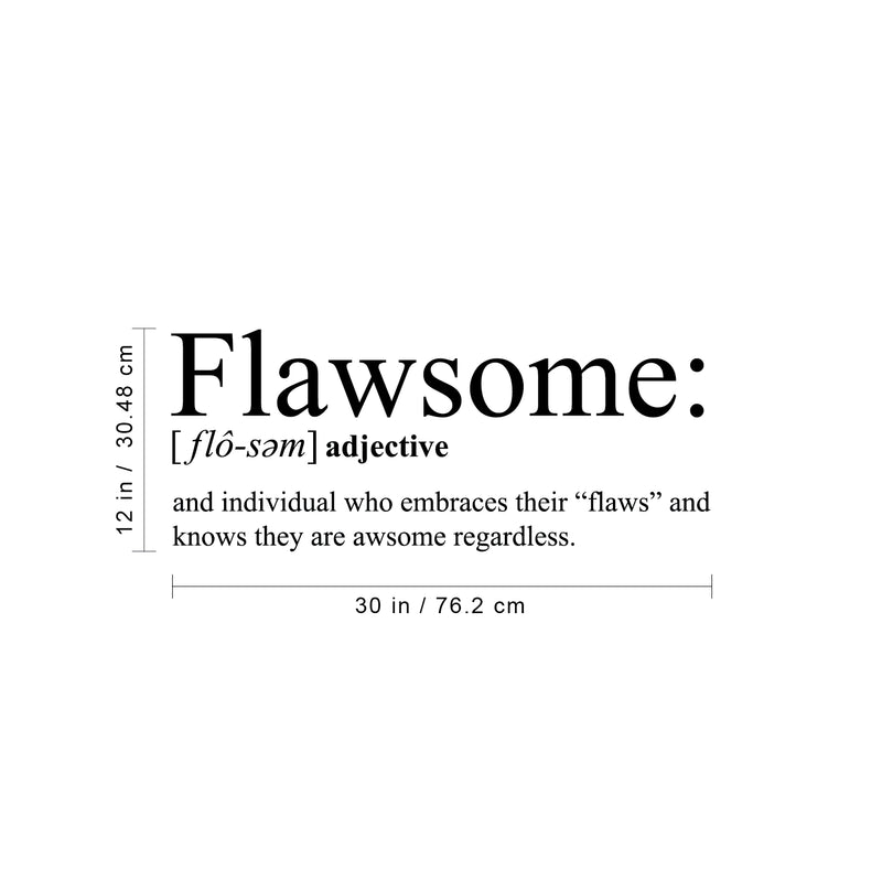 Vinyl Wall Art Decal - Flawsome - Modern Inspirational Self Worth Quote For Home Bedroom Bathroom Office Workplace School Decoration Sticker 4