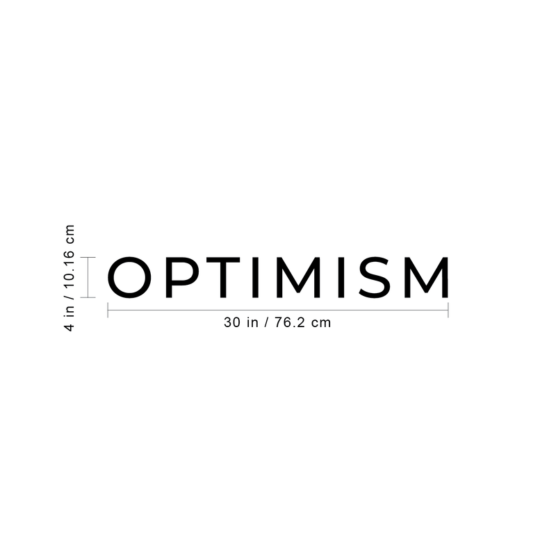 Vinyl Wall Art Decal - Optimism - 4" x 30" - Trendy Modern Minimalist Motivational Quote For Home Bedroom Office Indoor Workplace School Classroom Decoration Sticker 3