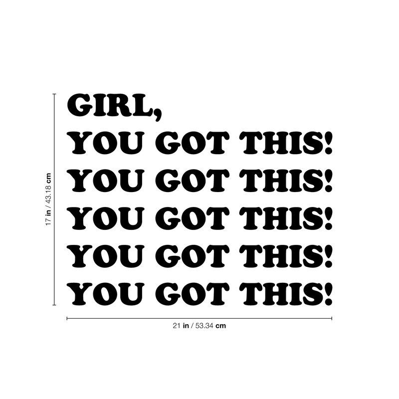 Vinyl Wall Art Decal - Girl You Got This - 17" x 21" - Women's Teens Trendy Motivational Quote For Home Bedroom Office Indoor Workplace School Classroom Decoration Sticker 4