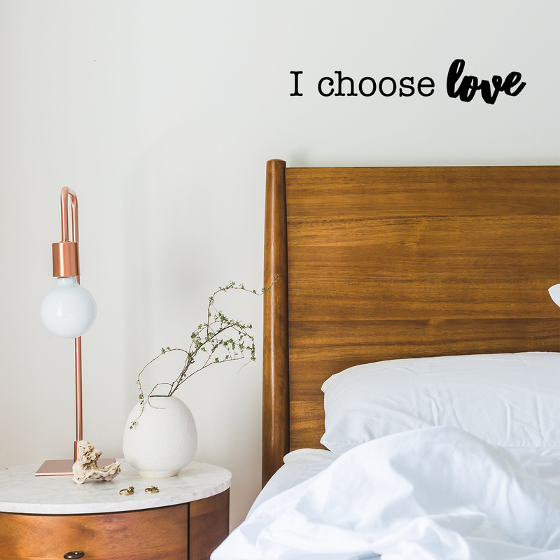 Vinyl Wall Art Decal - I Choose Love - 3" x 15" - Modern Inspirational Quote For Couples Family Home Bedroom Living Room Office Workplace Decoration Sticker 2