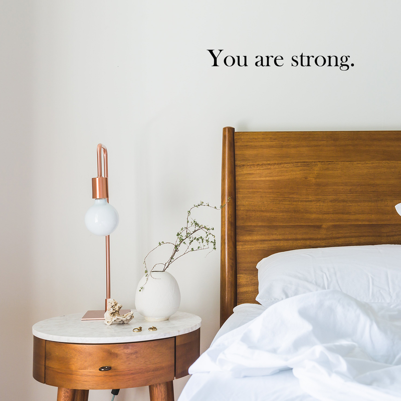 Vinyl Wall Art Decal - You Are Strong - 2" x 15" - Trendy Motivational Self Esteem Quote For Home Bedroom Bathroom Kids Room Office Workplace Decoration Sticker 2