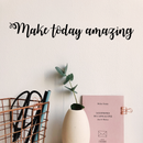 Vinyl Wall Art Decal - Make Today Amazing - 2.5" x 18" - Trendy Motivational Positive Quote For Home Bedroom Bathroom Kids Room Office Workplace Decoration Sticker 3