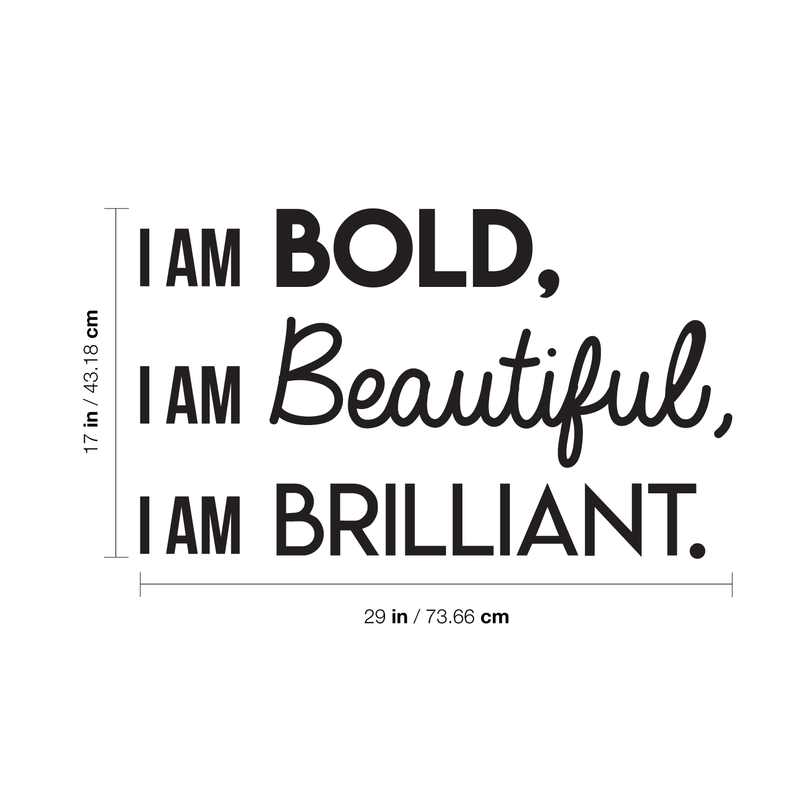 Vinyl Wall Art Decal - I Am Bold Beautiful Brilliant - 17" x 29" - Modern Motivational Positive Quote For Home Bedroom Office Workplace Decoration Sticker 4
